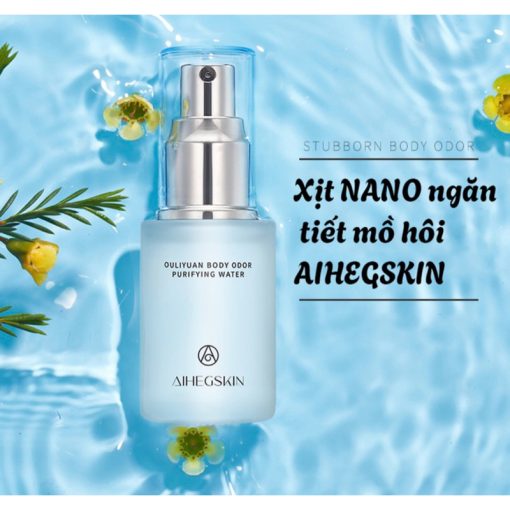 Xịt nano ngăn tiết mồ hôi AIHEGSKIN - cải thiện tình trạng mùi cơ thể và các vấn đề về tiết mồ hôi 30ml